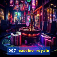 007 cassino royale completo dublado